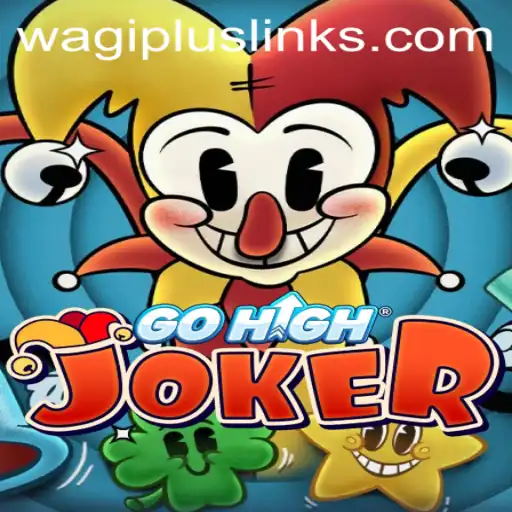 Exploring GoHighJoker: The Innovative Game Redefining Fun with WAGIPLUS