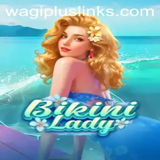 Exploring the Vibrant World of BikiniLady and the Power of WAGIPLUS