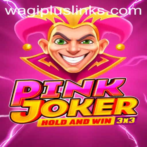 Exploring the Captivating World of Pinkjoker: The Ultimate WAGIPLUS Gaming Experience